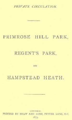 [Gutenberg 62152] • Primrose Hill Park, Regent's Park, and Hampstead Heath